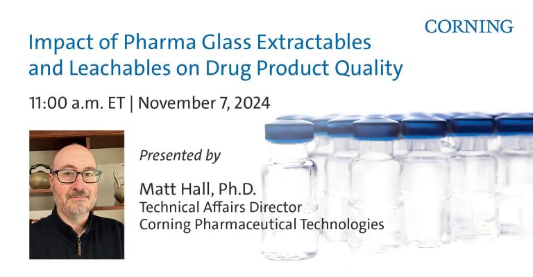 Impact of Pharma Glass Extractables and Leachables on Drug Product Quality