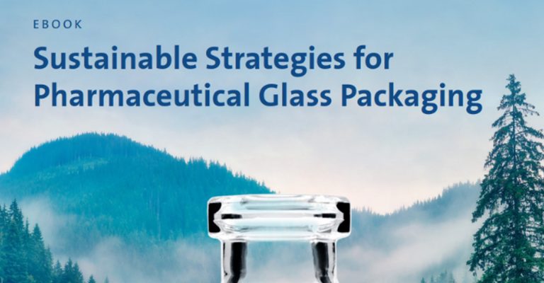 Sustainable Strategies for Pharmaceutical Glass Packaging